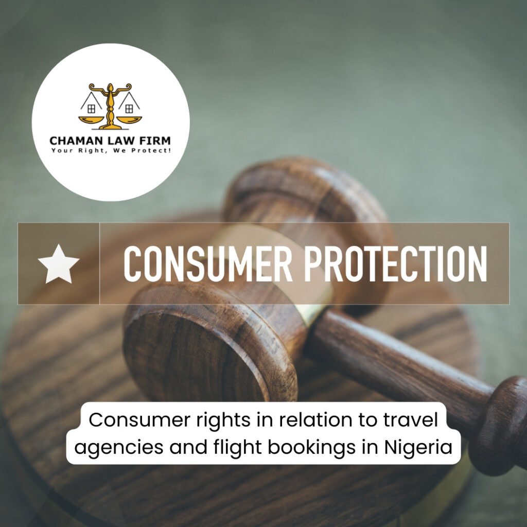 Consumer Rights in Relation to Travel Agencies and Flight Bookings in Nigeria