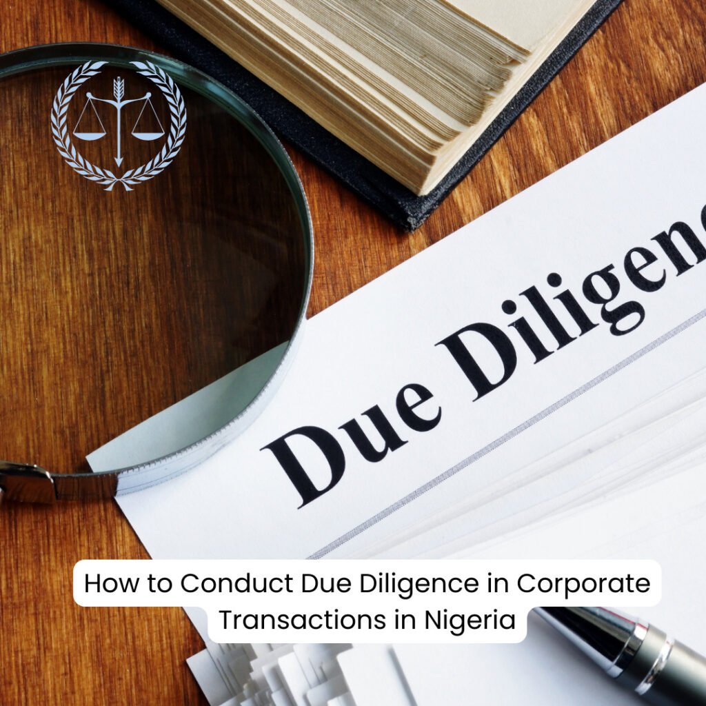 Conducting Due Diligence in Corporate Transactions in Nigeria