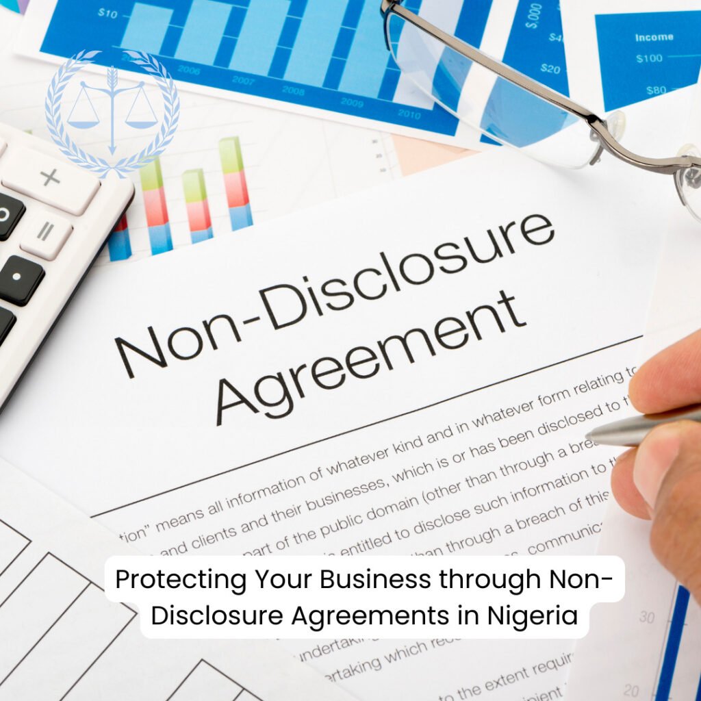 Protecting Your Business through Non-Disclosure Agreements in Nigeria