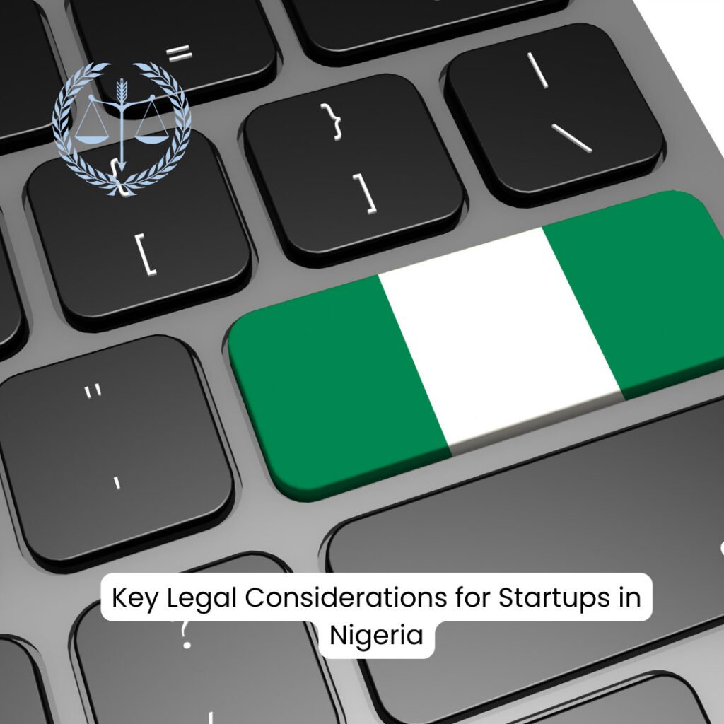 Key Legal Considerations for Startups in Nigeria