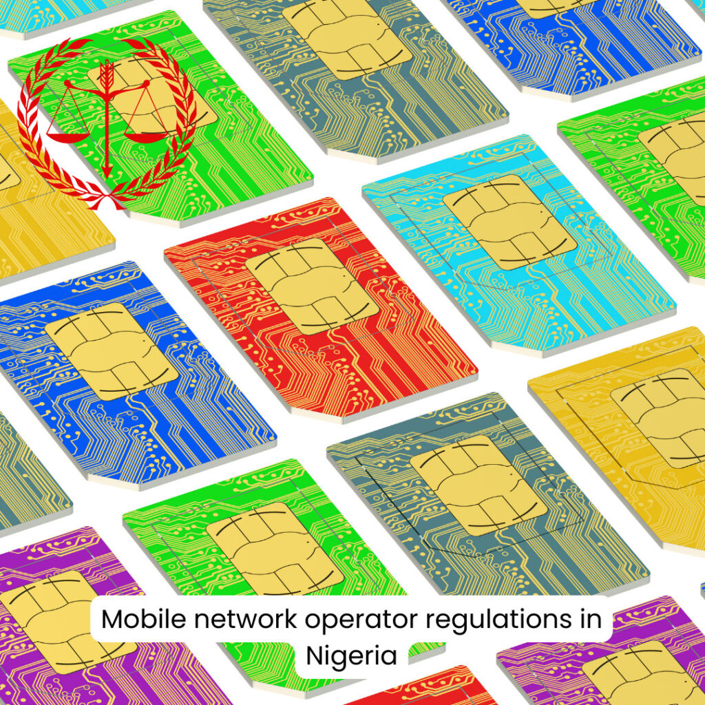 MOBILE NETWORK OPERATOR REGULATIONS IN NIGERIA – Find The Best Lawyer ...