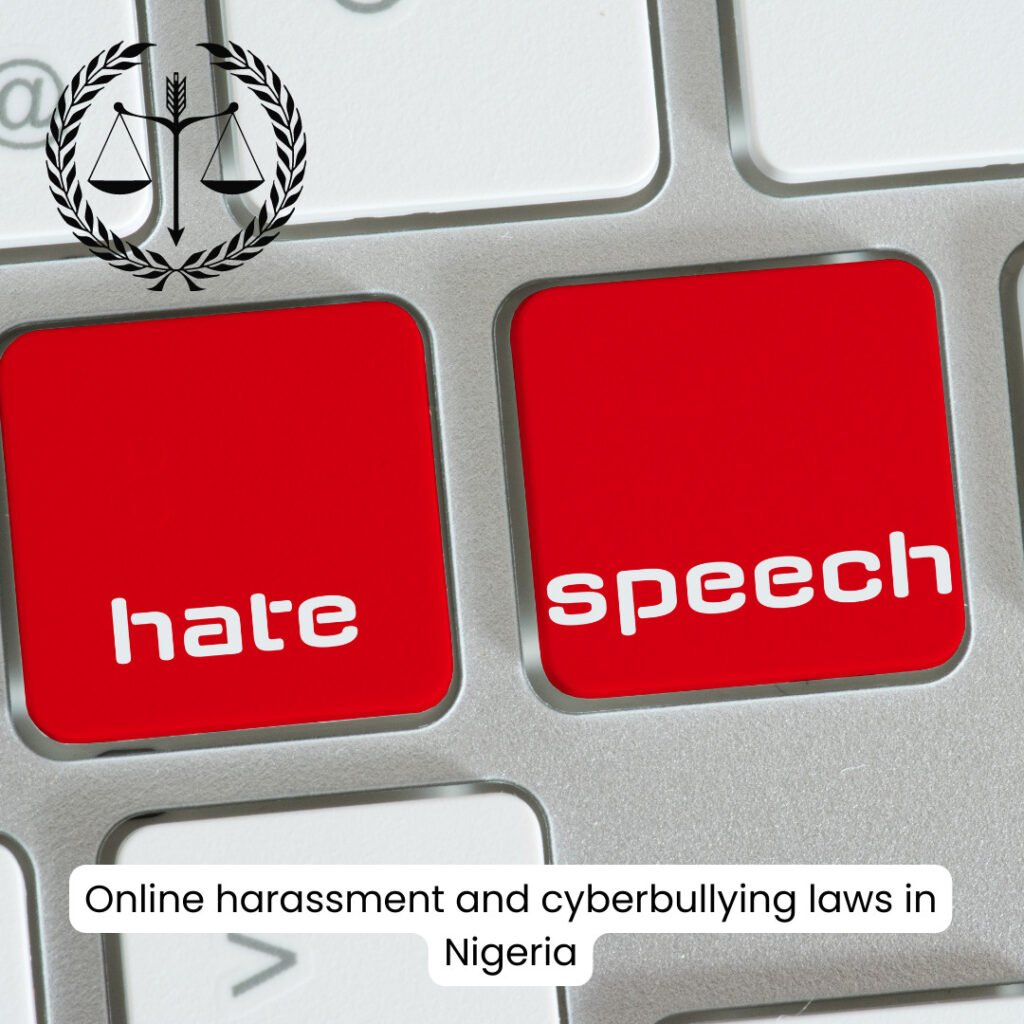Online Harassment and Cyberbullying Laws in Nigeria