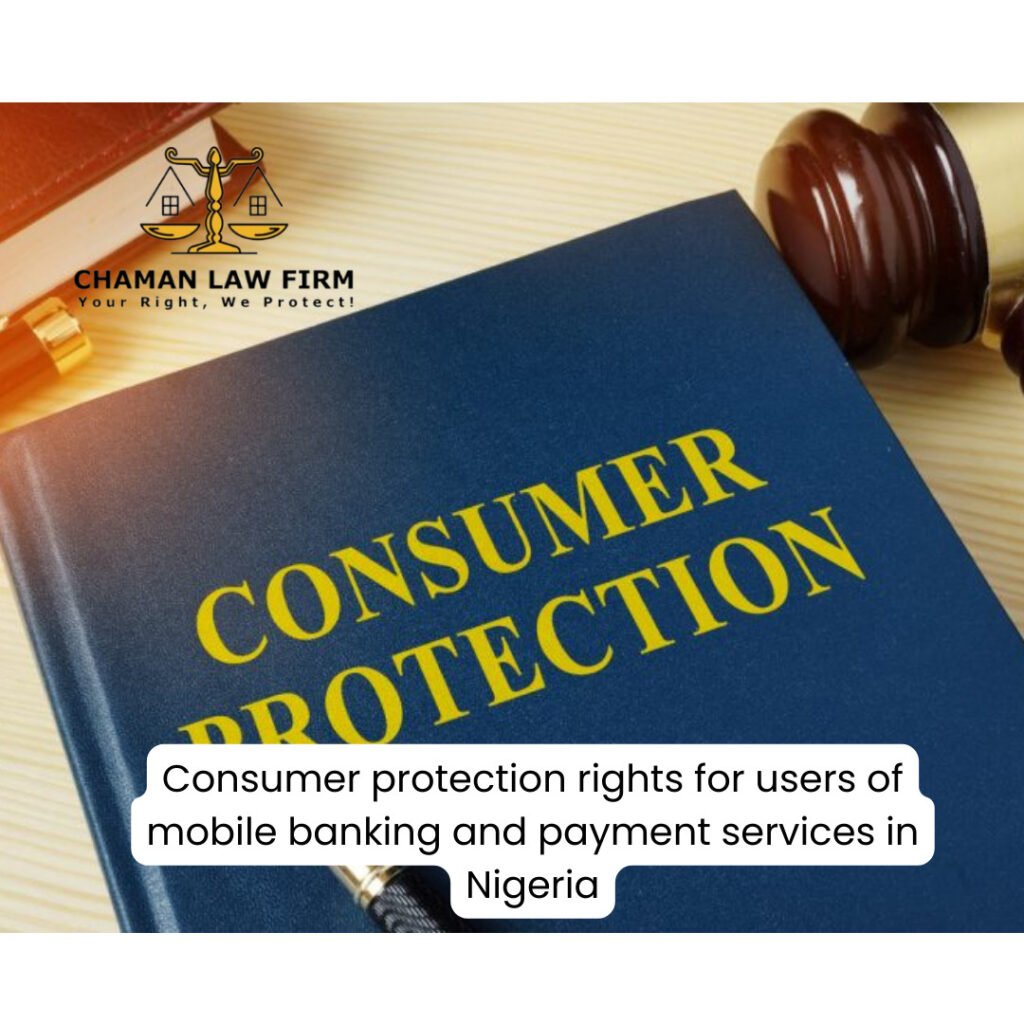Consumer Protection Rights for Users of Mobile Banking and Payment Services in Nigeria