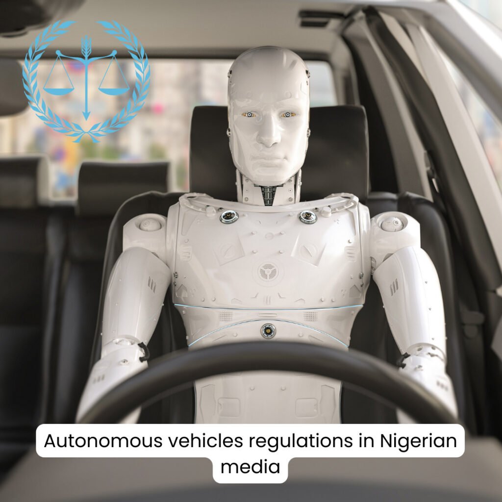 Autonomous Vehicles Regulations in Nigerian Media