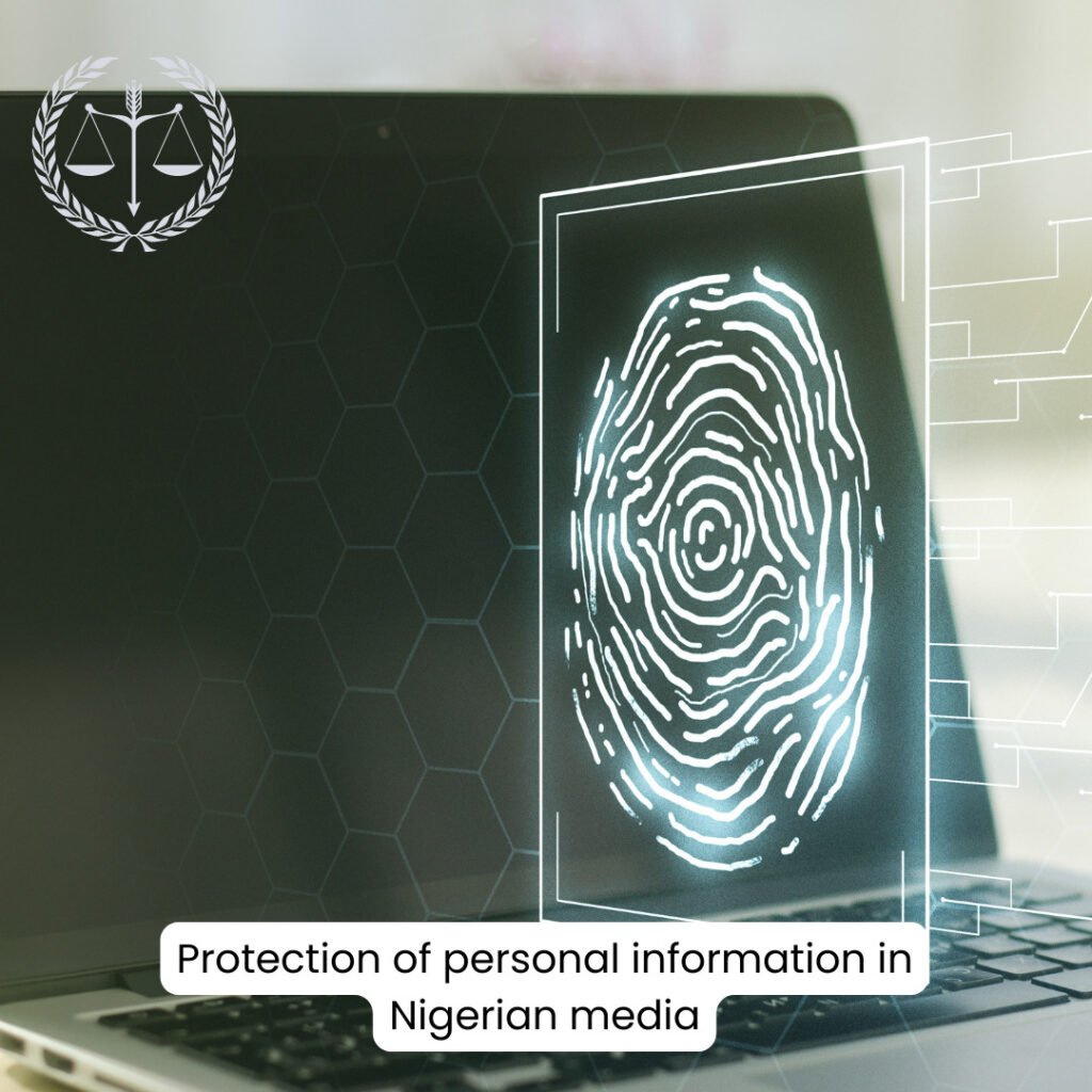 Ensuring Protection of Personal Information in Nigerian Media