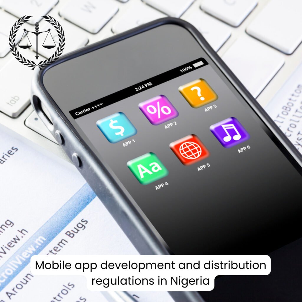 Mobile app development and distribution regulations in Nigeria