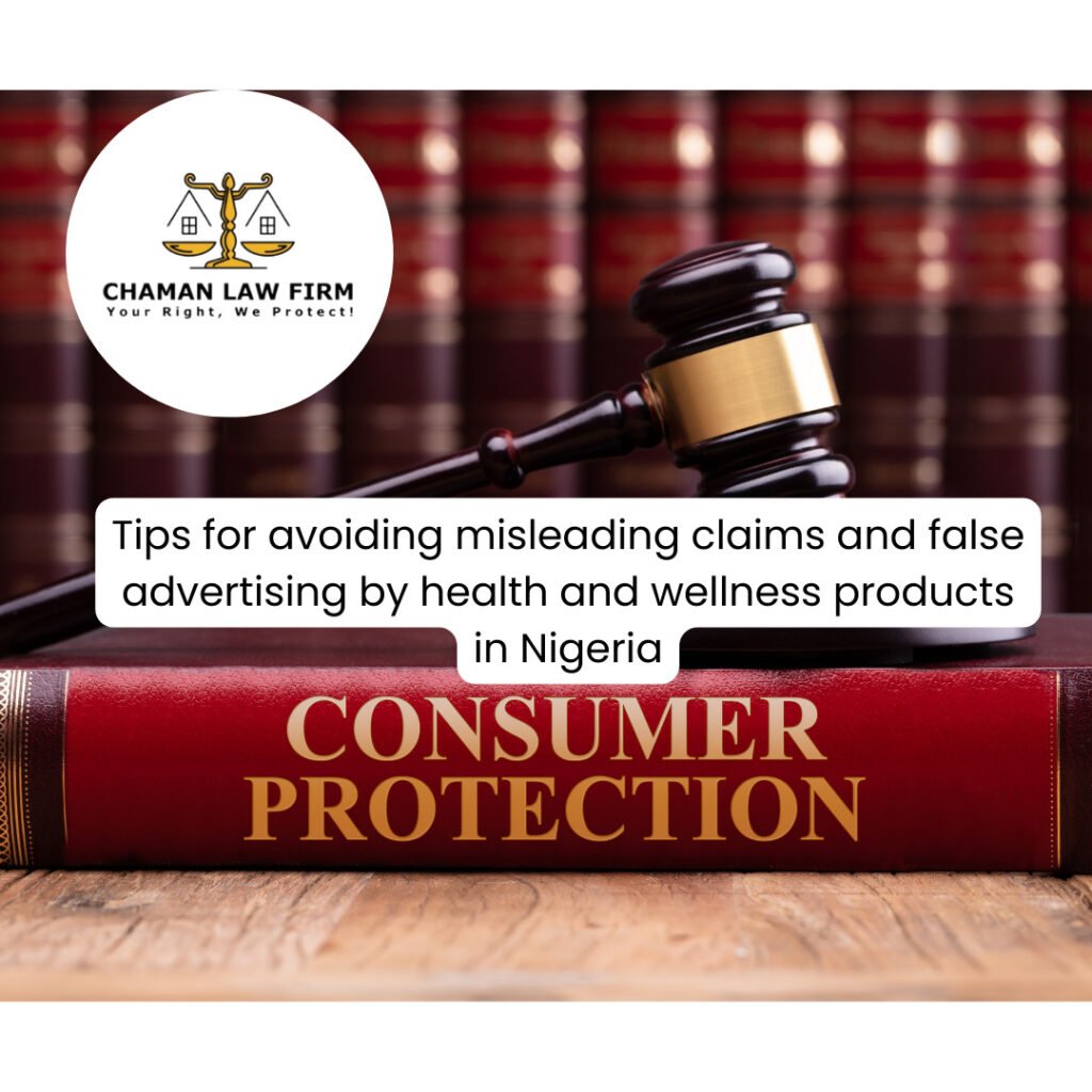 Tips for Avoiding Misleading Claims and False Advertising by Health and Wellness Products in Nigeria