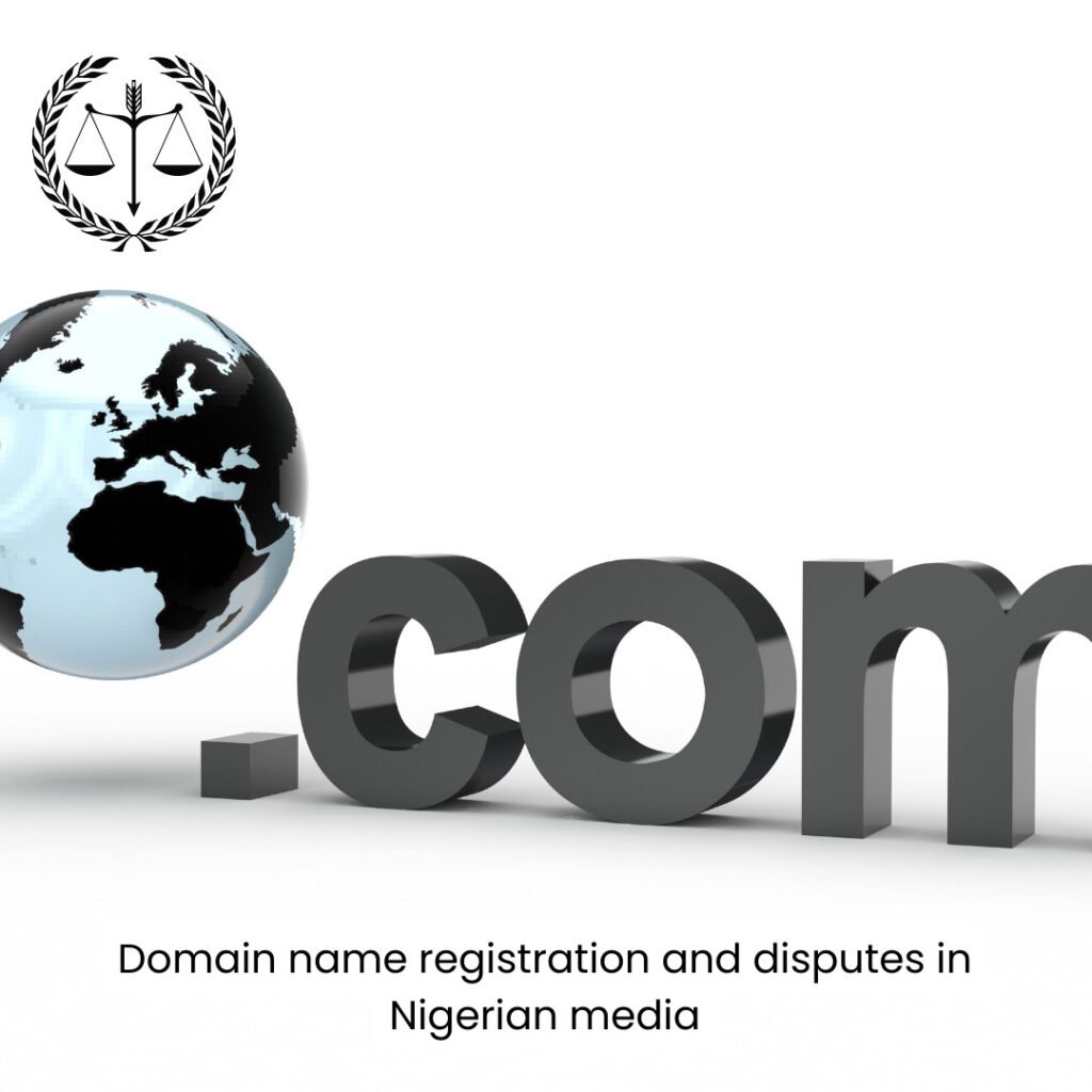 Domain name registration and disputes in Nigerian media