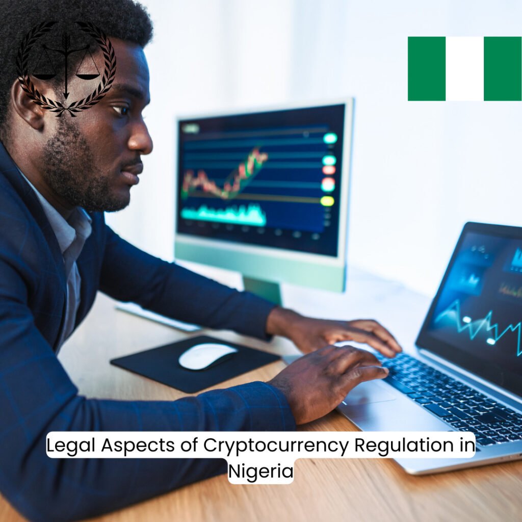 Legal Considerations for Cryptocurrency Exchanges in Nigeria