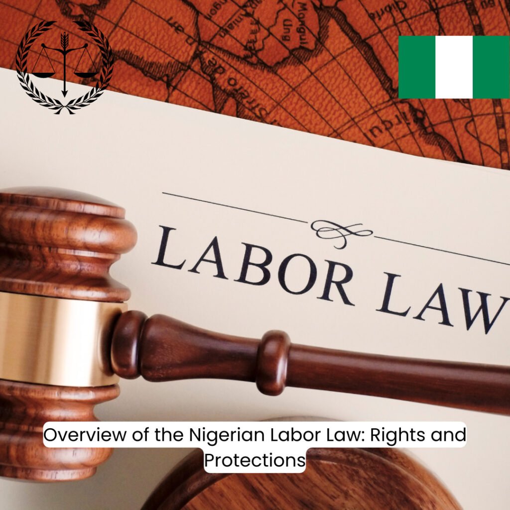 Nigerian Labor Law: Rights and Protections