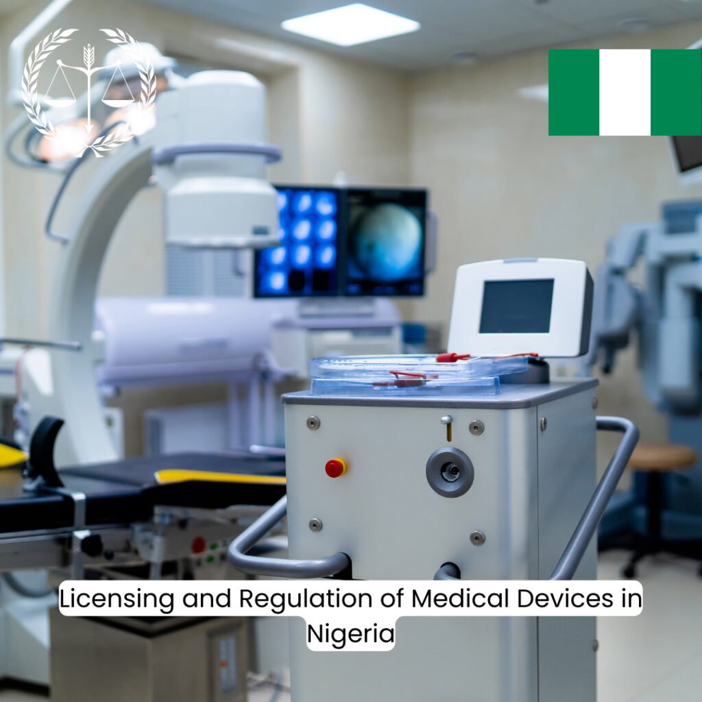 Licensing and Regulation of Medical Devices in Nigeria