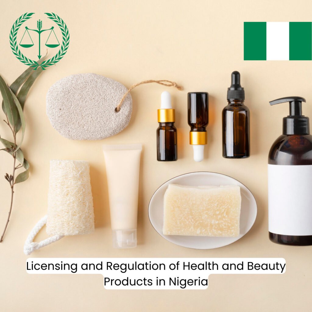 Navigating Beauty and Health: Licensing and Regulation of Products in Nigeria