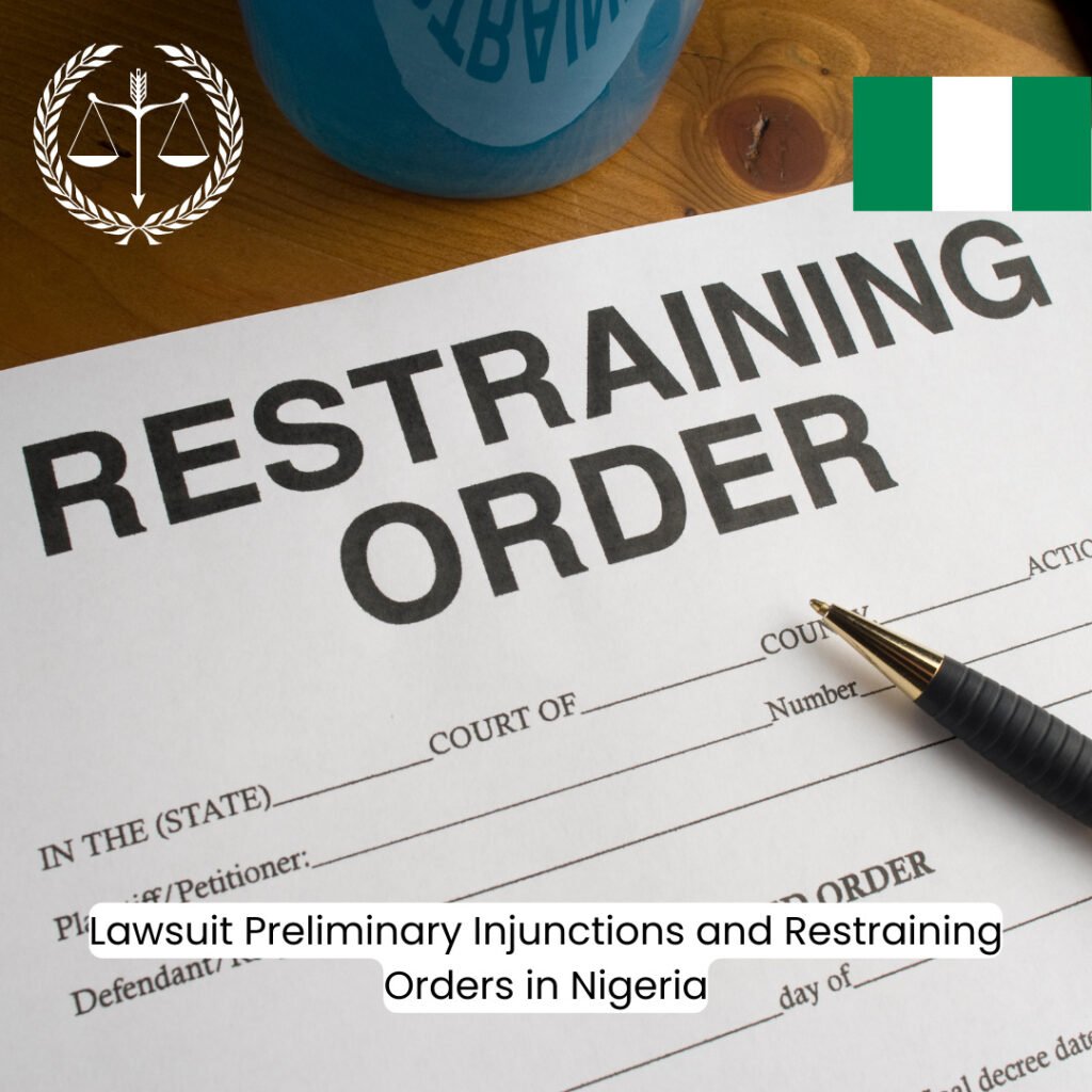 Lawsuit Preliminary Injunctions and Restraining Orders in Nigeria