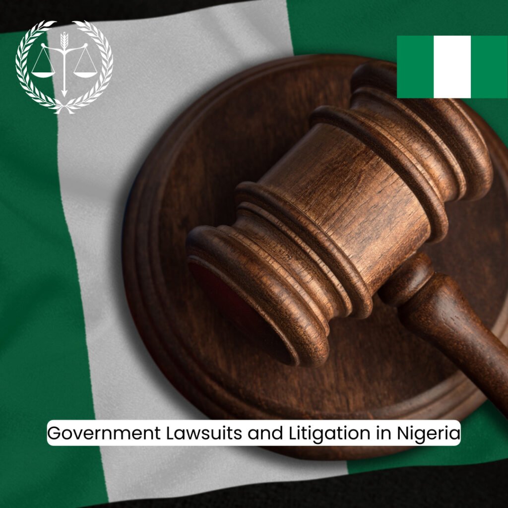Government Lawsuits and Litigation in Nigeria: