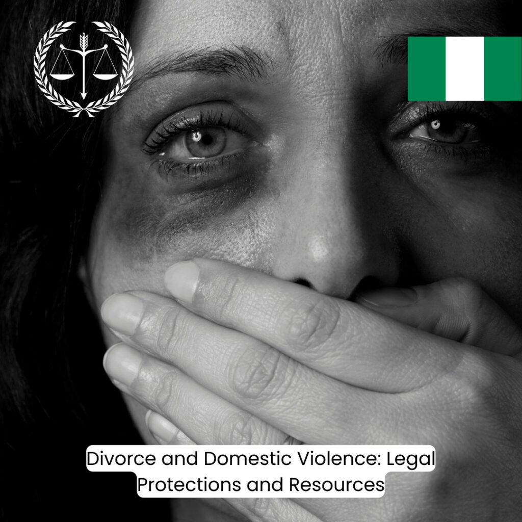 Divorce and Domestic Violence: Legal Protections and Resources