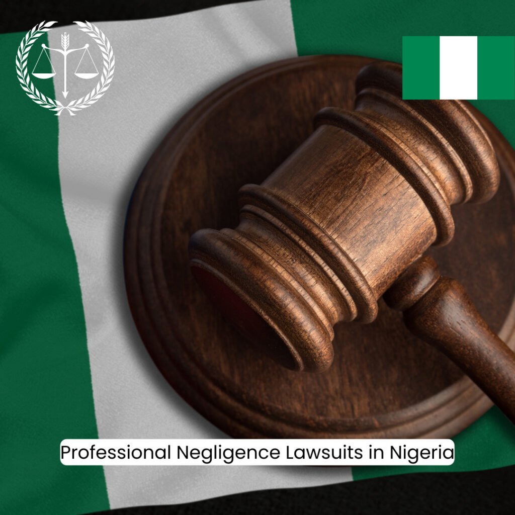 Professional Negligence Lawsuits in Nigeria