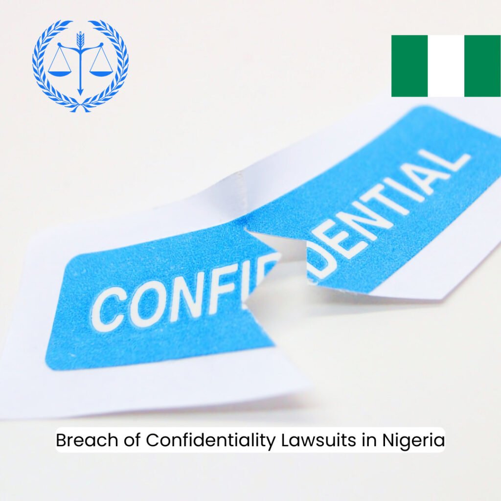 Breach of Confidentiality Lawsuits in Nigeria