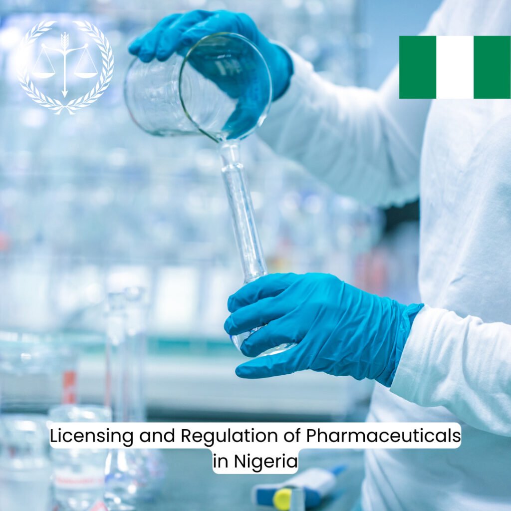 Licensing and Regulation of Pharmaceutical Distribution in Nigeria