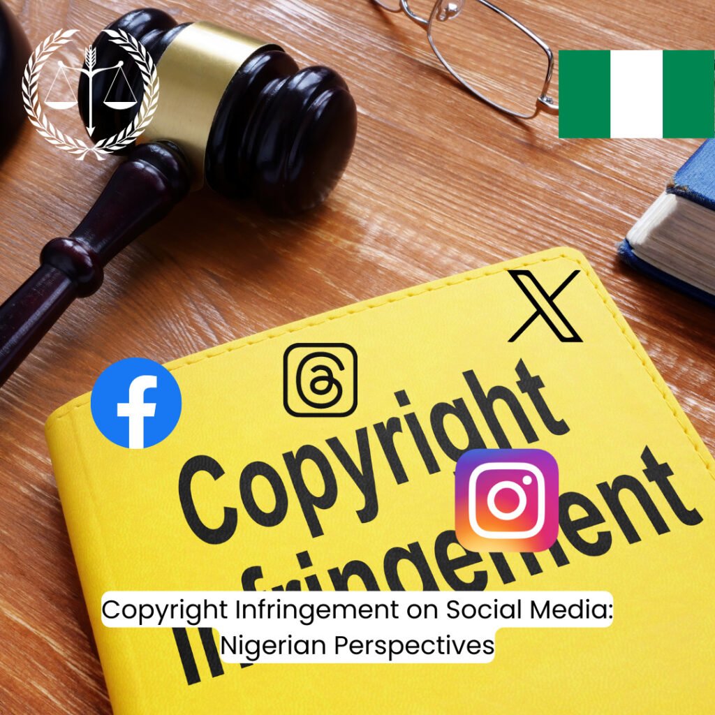 Copyright Infringement on Social Media from Nigerian Perspectives