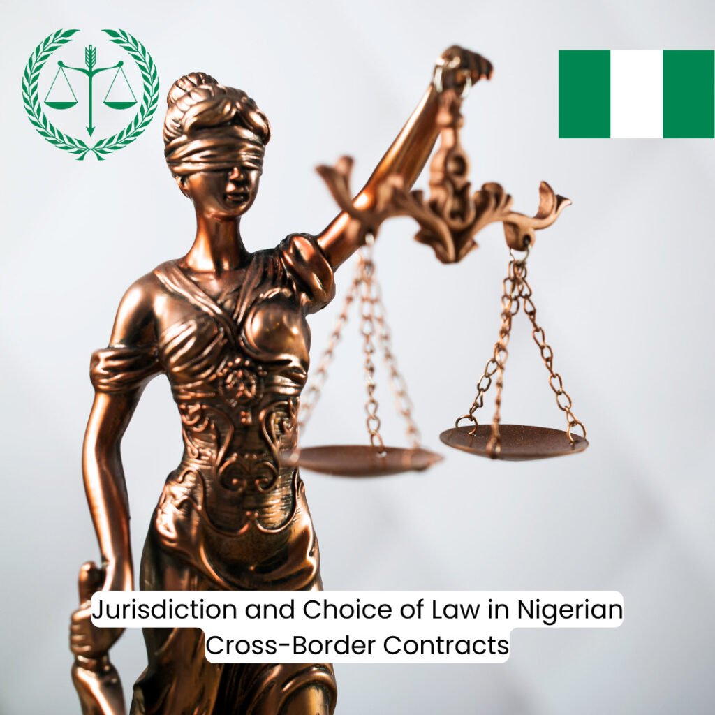 Jurisdiction and Choice of Law in Nigerian Business Agreements