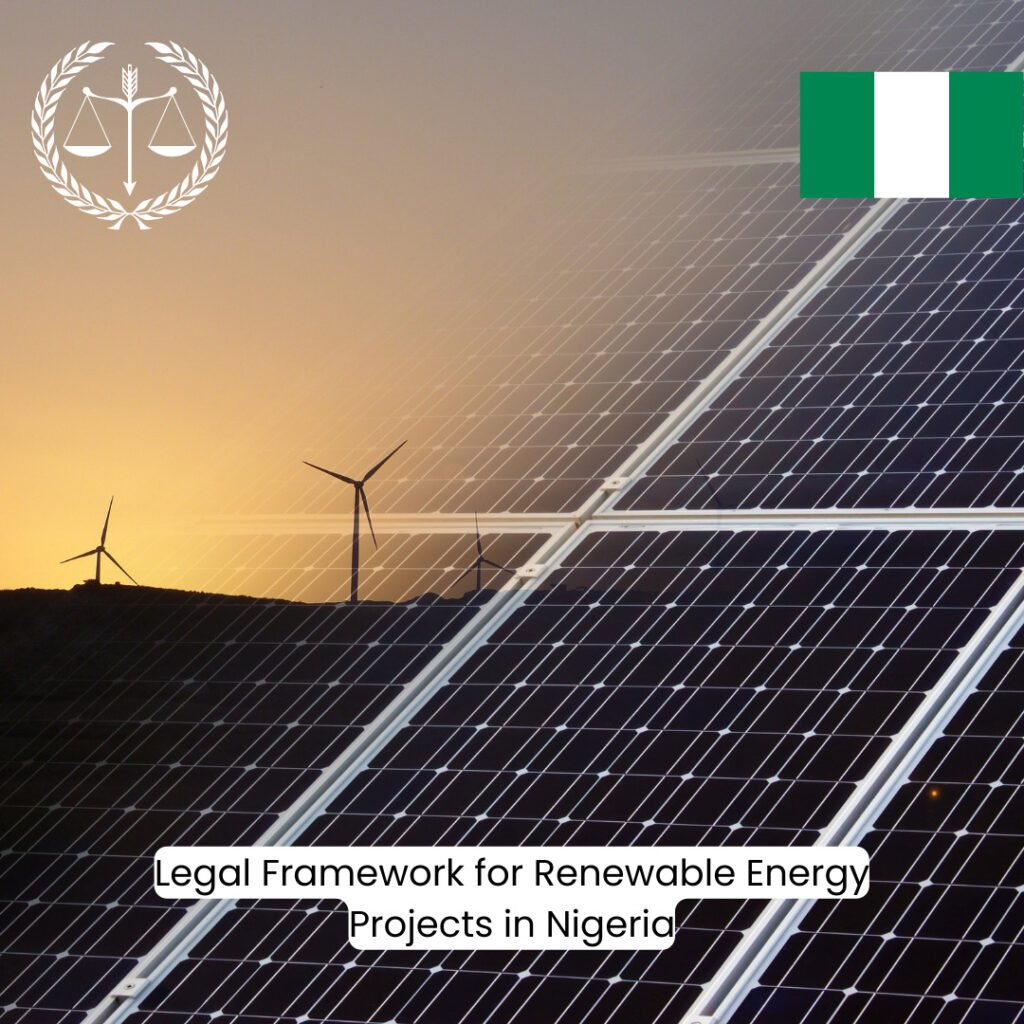 Exploring the Legal Framework for Renewable Energy Projects in Nigeria