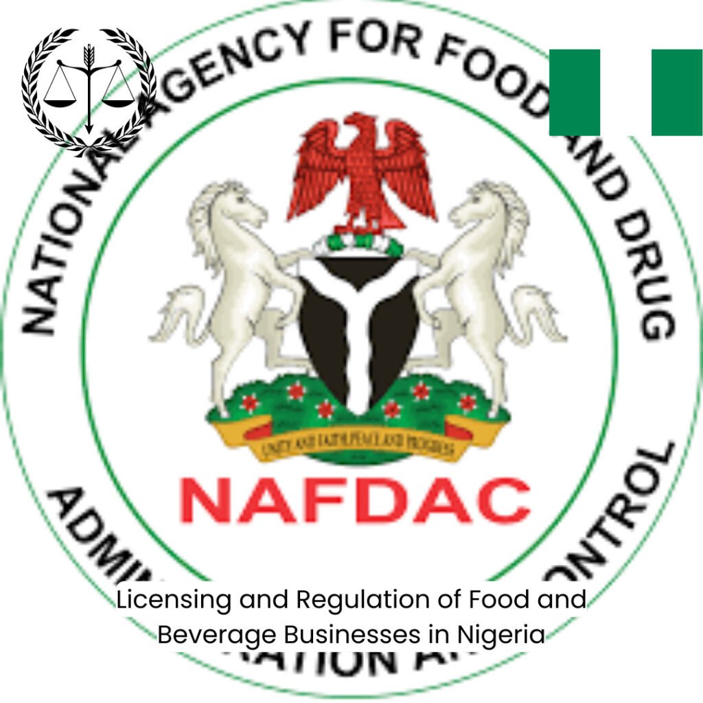 Licensing and Regulation of Food and Beverage Businesses in Nigeria